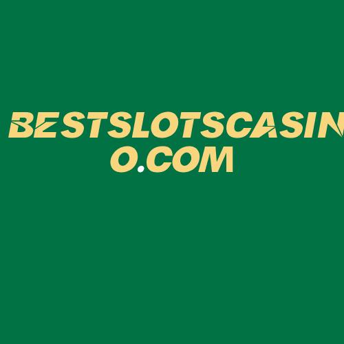 Logo da BESTSLOTSCASINO